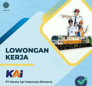 Baru Dibuka Lowongan Kerja Pt Kai Terupdate Segera Simak