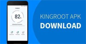 Kingroot APK Download Old & Latest Version 2022 All Android