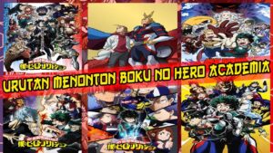 Urutan Nonton Anime My Hero Academia (Season 1 – 4 )