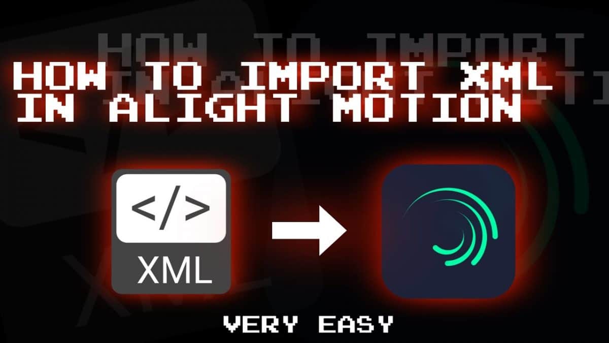 Как открыть xml alight motion файл