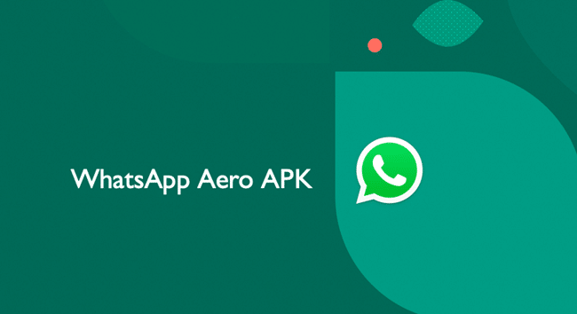 Download WhatsApp Aero Apk (Wa Aero MOD) Official Terbaru 2022