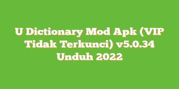 Download U Dictionary Mod Apk Versi Terbaru 2022 (Unlocked VIP)