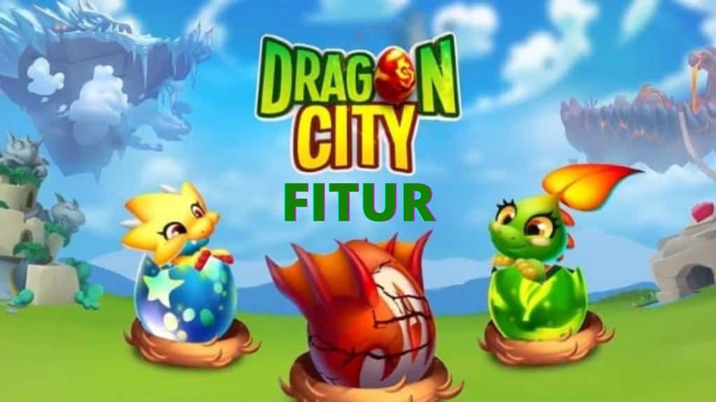 Fitur Dragon City Mod APK 2022