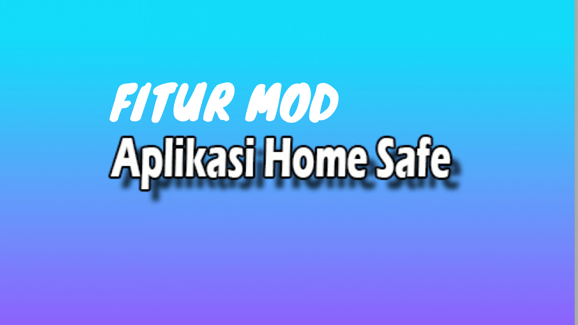 Home safe mod