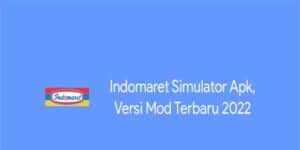 Download Indomaret Simulator Mod Apk Versi Terbaru 2022 Gratis