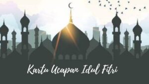 Kartu Ucapan Idul Fitri yang Bisa Di Edit