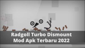 Ragdoll Turbo Dismount Mod APK Terbaru 2022