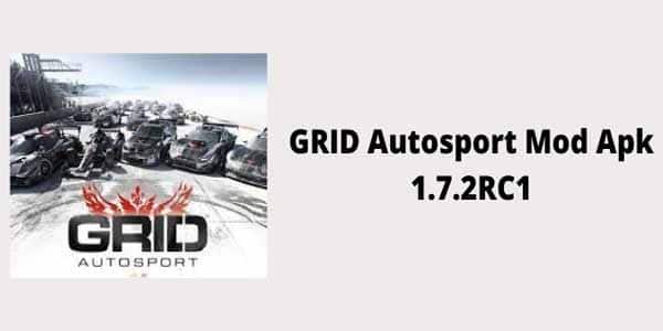 Download Grid Autosport Mod Apk Unlimited Money Versi Terbaru 2022