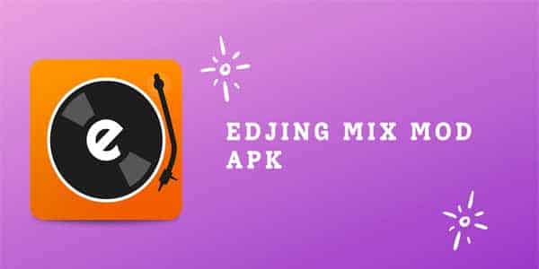Download Edjing Mix Mod Apk Tanpa Iklan Terbaru 2022
