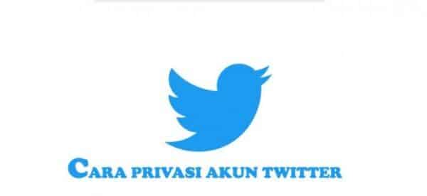 Begini Cara Privasi Akun Twitter Paling Aman Terbaru 2022