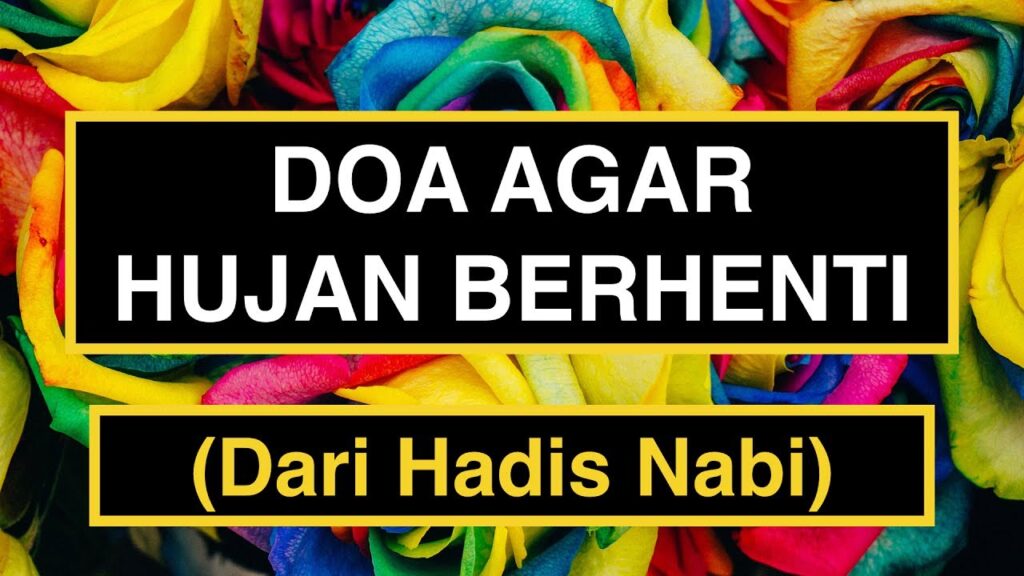 Doa Agar Hujan Berhenti dan Cuaca Cerah Lengkap dengan Artinya