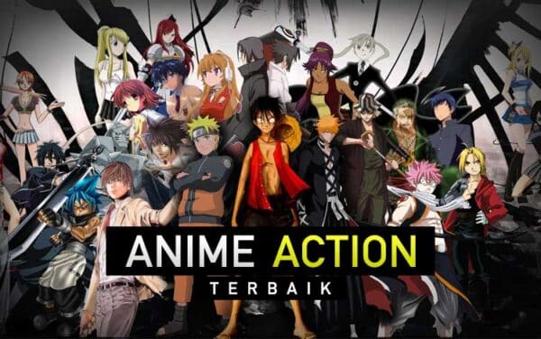 Rekomendasi Anime Dengan Genre Action Terbaik