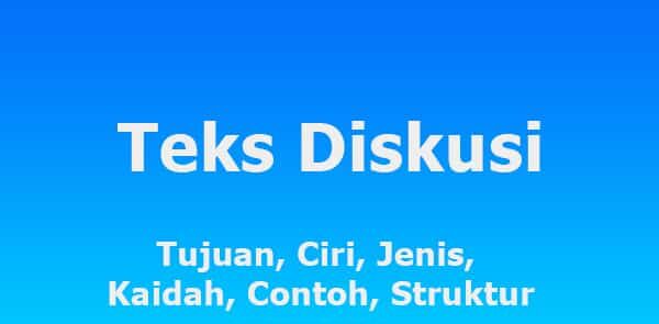 Tujuan Teks Diskusi Beserta Struktur, Jenis, Contoh, Dan Kaidah