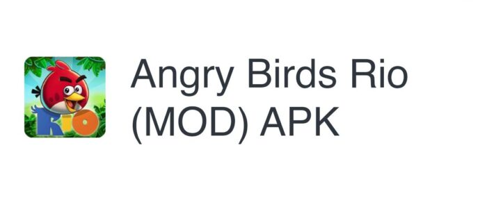 Cara Unduh Dan Instal Angry Birds Rio Mod Apk Di Android