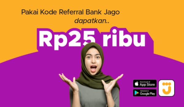 Kode Referral Bank Jago 2022 Klaim Bonus Gratis Rp 25.000