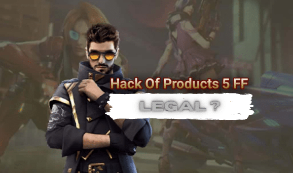 Legalitas Situs Hack Of Products 5 Free Fire