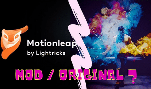 Hal-Hal Yang Dimiliki Motionleap Mod Apk Dengan Original