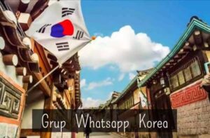 Link Grup Luar Negeri Korea Whatsapp Com yang Ramai