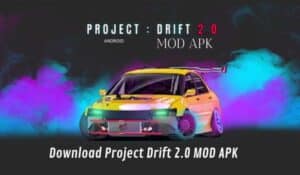 Project Drift 2.0 Mod APK