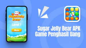 Sugar Jelly Bear APK Yang Menghasilkan Uang atau Penipuan
