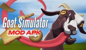 Goat Simulator Mod APK