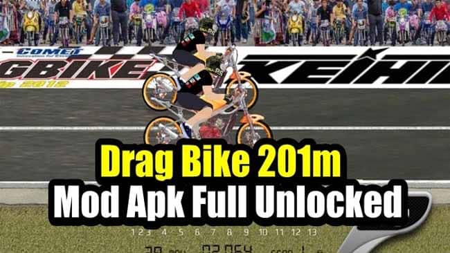Sekilas Tentang Drag Bike 201m Mod Apk