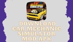 Car Mechanic Simulator MOD APK