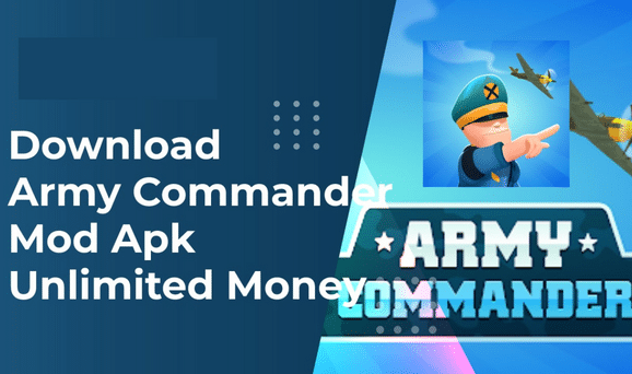 Download Army Commander Mod Apk Unlimited All Terbaru 2022