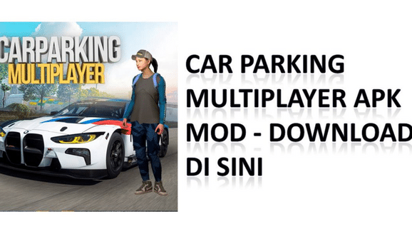 Pengunduhan Car Parking Multiplayer Mod Apk Secara Mudah!