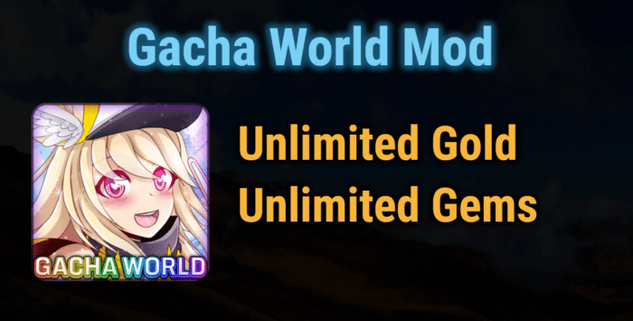 Download Gacha World Mod Apk