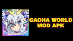 Gacha World Mod Apk (Unlimited Gems dan Money) Terbaru 2022