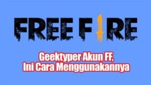Geektyper Com Free Fire, Cara Baru Hack Akun FF Terbukti Work
