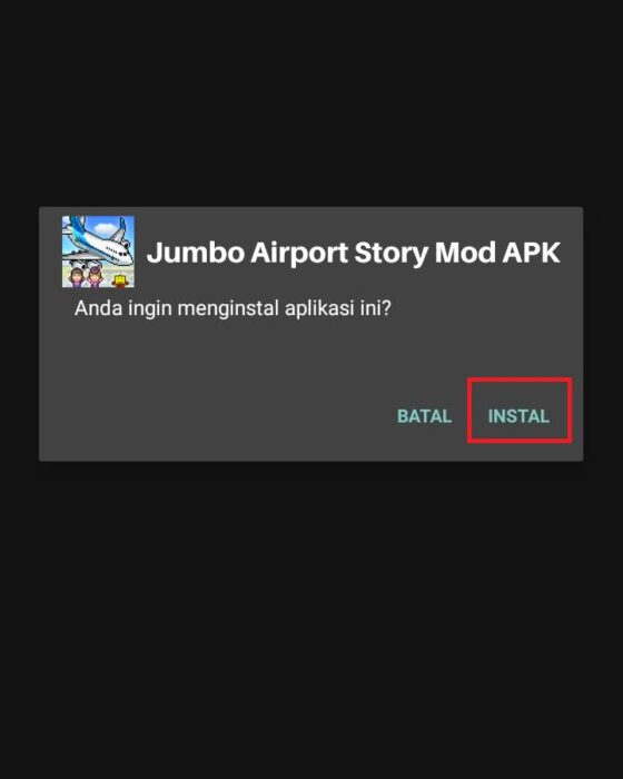 Langkah Dari Proses Install Jumbo Airport Story Mod Apk
