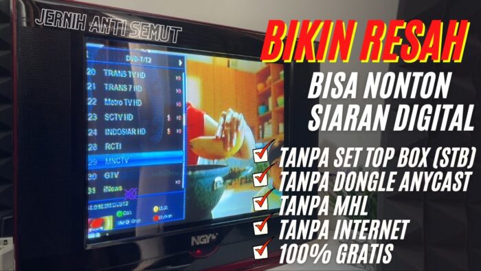 Cara Nonton Siaran Tv Digital Tanpa Set Top Box Dengan Mudah