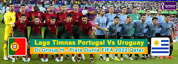 Prediksi Portugal vs Uruguay Starting Line Up