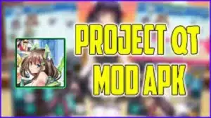 Project QT Mod Apk (Mega Menu + Unlimited Gems) Terbaru 2022