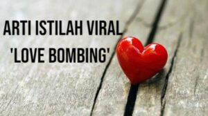 Apa Arti Love Bombing? Kenali Ciri-Ciri, Solusi, dan Bahayanya