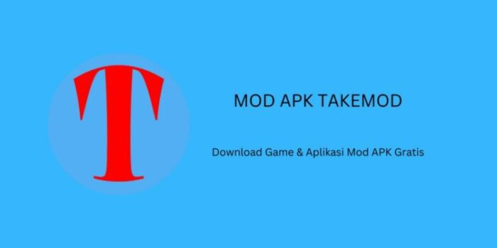 Cara Download Mod Apk Takemod
