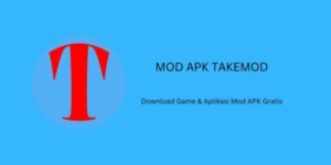 Mod Apk Takemod Unduh Game dan Aplikasi Mod Secara Gratis