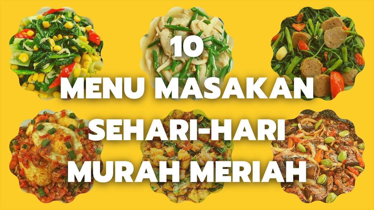 20 Ide Menu Masakan Sehari Hari Simple Dan Enak