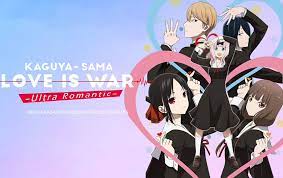 5. Anime Kaguya-sama wa Kokurasetai: Ultra Romantic (Season ke-3)