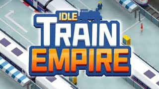 Ayo Kenalan Dengan Idle Train Empire Mod Apk